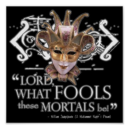 Lord What Fools these Mortals be