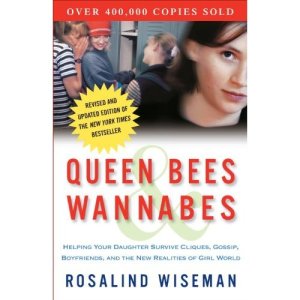 Queen Bees and Wannabes (Rosalind Wiseman)