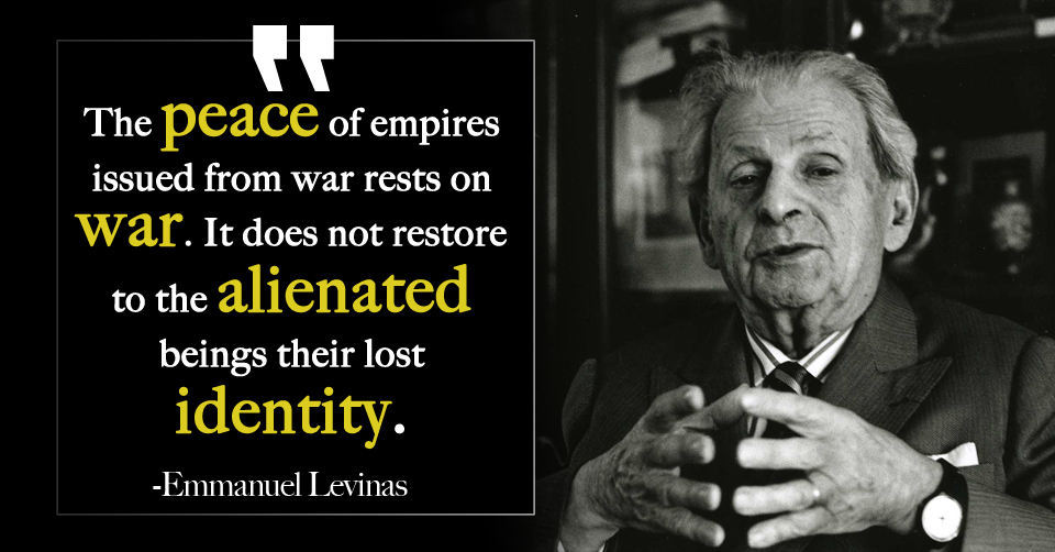 Levinas Quote on War