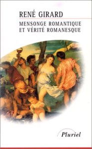 Mensonge romantique et vérité romanesque (René Girard)