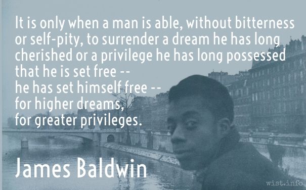 James Baldwin Quote on Higher Dreams