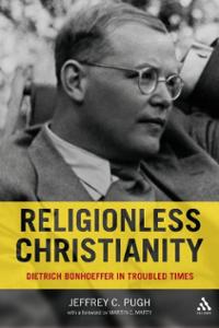 Religionless Christianity (Dietrich Bonhoeffer)